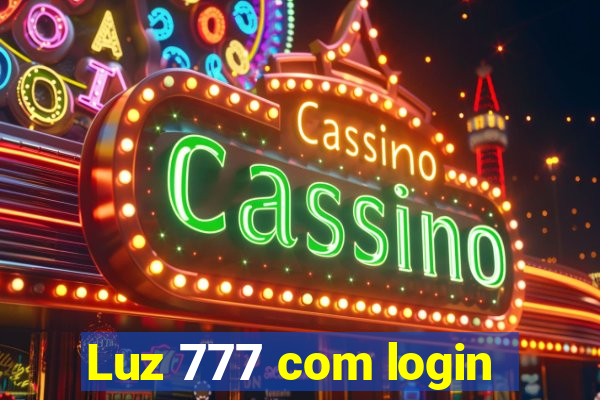 Luz 777 com login